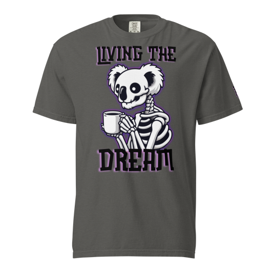 Living the Dream - T-Shirt